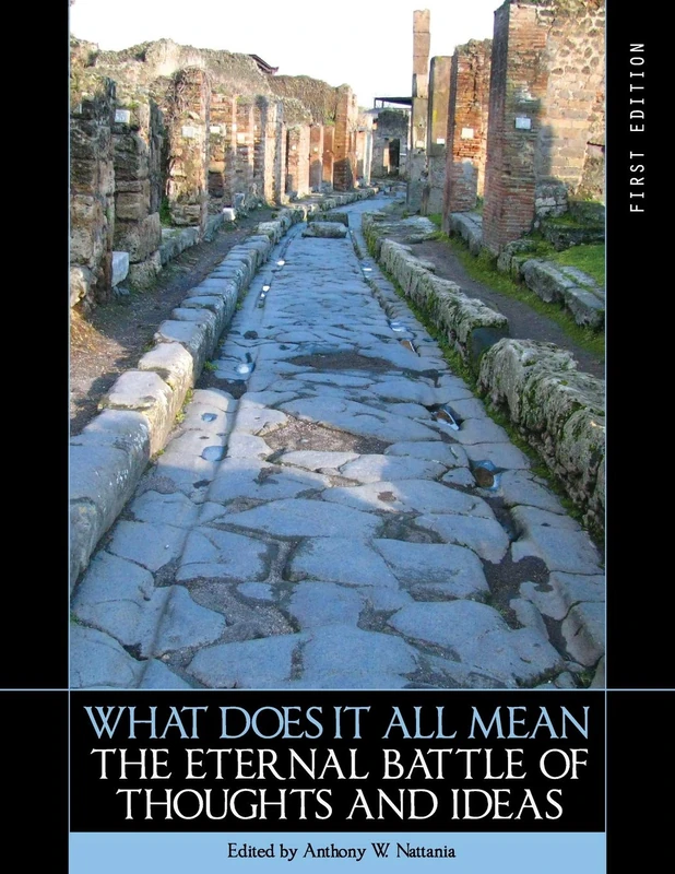 What Does it All Mean: The Eternal Battle of Thoughts and Ideas
