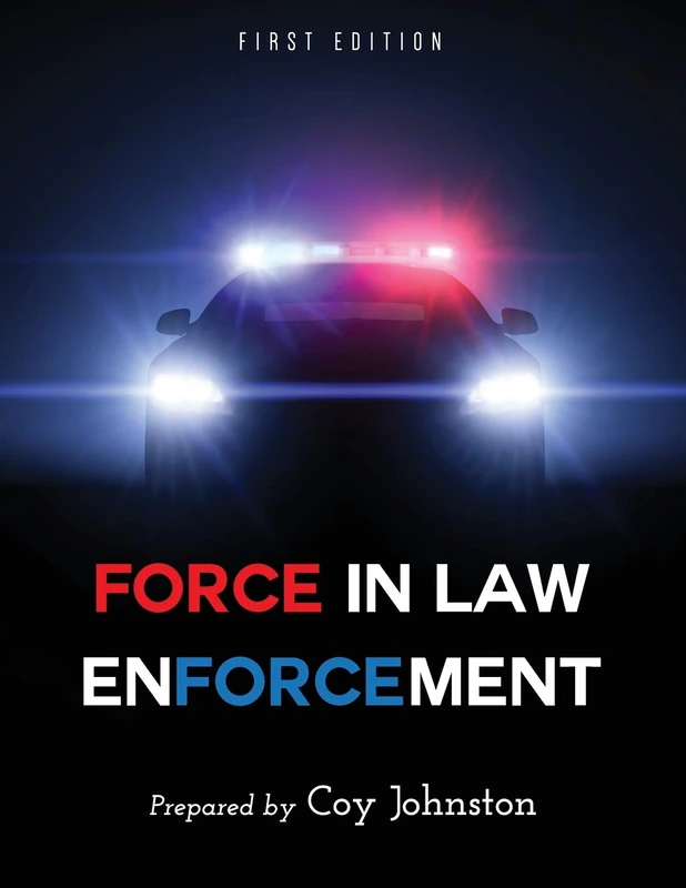 Force in Law Enforcement
