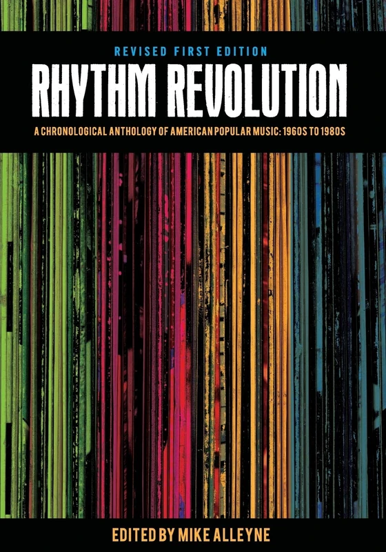 Rhythm Revolution: A Chronological Anthology of American Popular Music - 1960s to 1980s