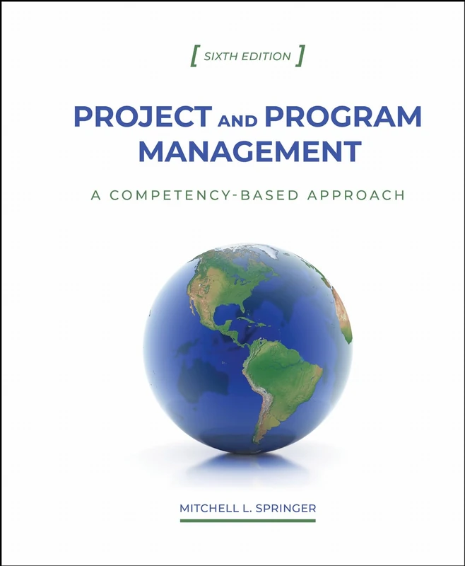 Methods of IT Project Management: A Competency-Based Approach, Sixth Edition
