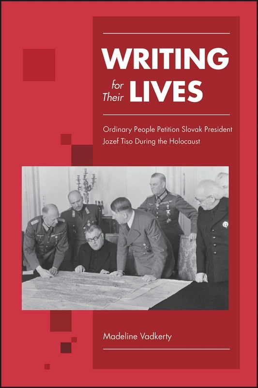 Writing for Their Lives: Ordinary People Petition Slovak President Jozef Tiso During the Holocaust - Image 1