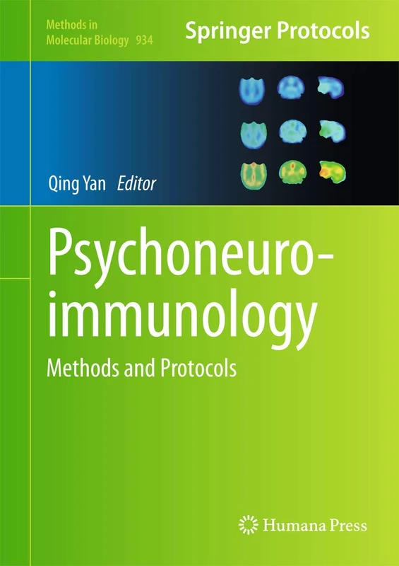 Psychoneuroimmunology: Methods and Protocols: 934 (Methods in Molecular Biology, 934)