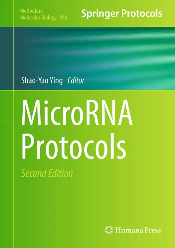 Humana MicroRNA Protocols: 936 - Methods in Molecular Biology