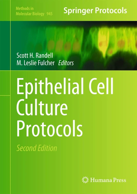 Epithelial Cell Culture Protocols: 945 (Methods in Molecular Biology, 945)