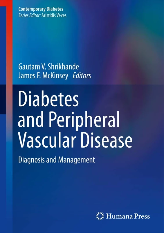 Diabetes and Peripheral Vascular Disease: Diagnosis and Management (Contemporary Diabetes)