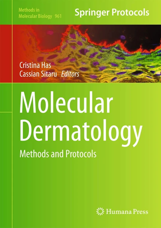 Molecular Dermatology: Methods and Protocols: 961 (Methods in Molecular Biology, 961)