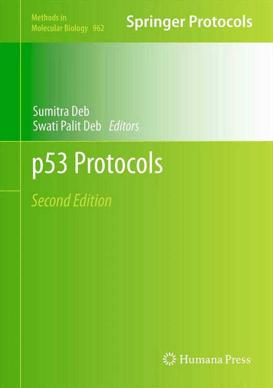 p53 Protocols: 962 (Methods in Molecular Biology, 962)