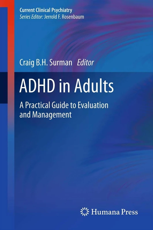 ADHD in Adults: A Practical Guide to Evaluation and Management: 0 (Current Clinical Psychiatry) - Image 1