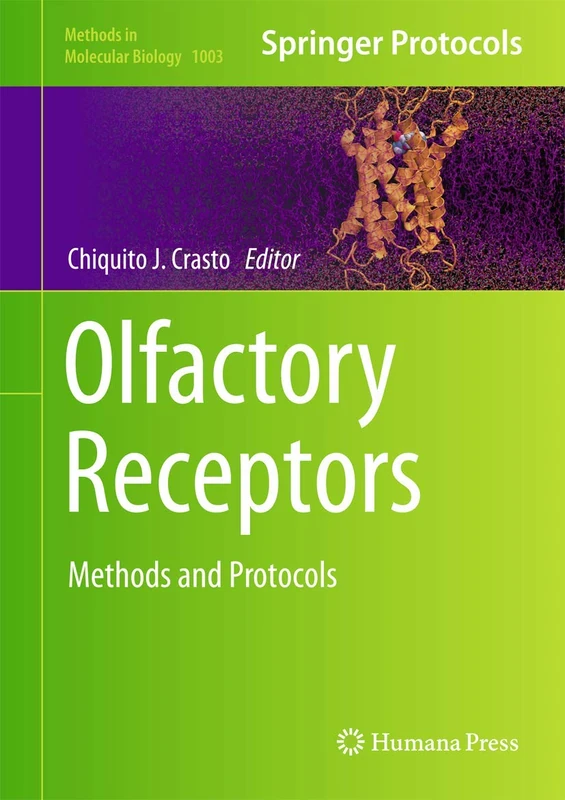 Humana Olfactory Receptors: Methods and Protocols 1003 Book