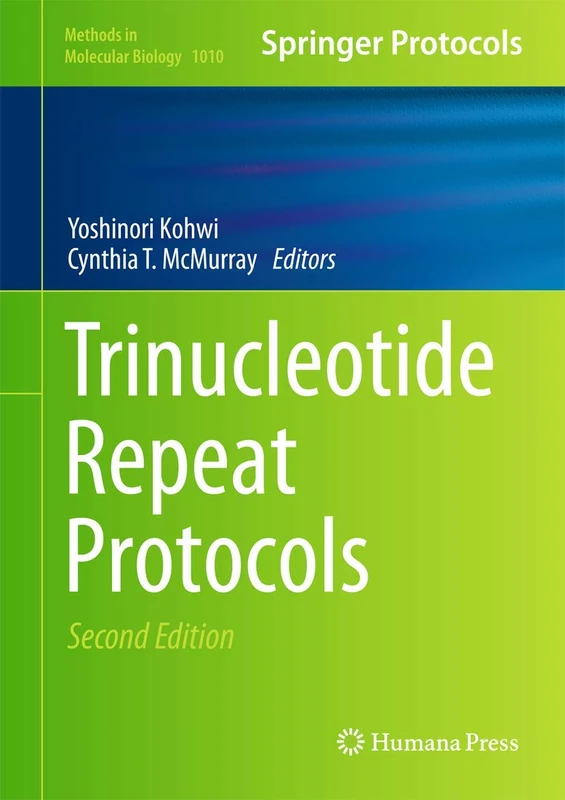 Humana Trinucleotide Repeat Protocols: 1010 - Methods in Molecular Biology