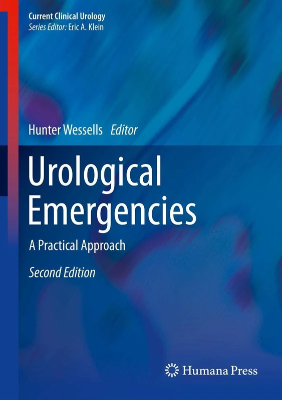 Urological Emergencies: A Practical Approach (Current Clinical Urology)