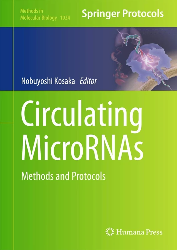 Humana Circulating MicroRNAs: Methods and Protocols 1024