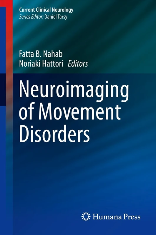 Neuroimaging of Movement Disorders: 44 (Current Clinical Neurology, 44)