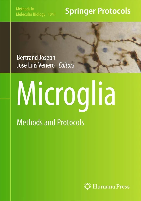 Humana Microglia: Methods and Protocols - Methods in Molecular Biology
