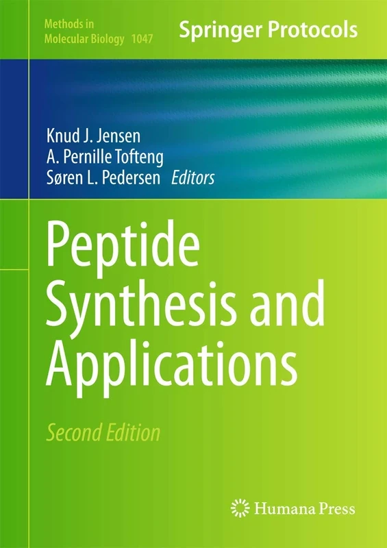 Peptide Synthesis and Applications: 1047 (Methods in Molecular Biology, 1047)