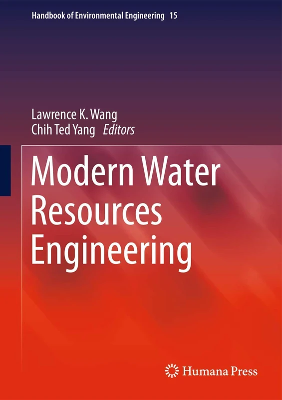 Modern Water Resources Engineering: 15 (Handbook of Environmental Engineering, 15)