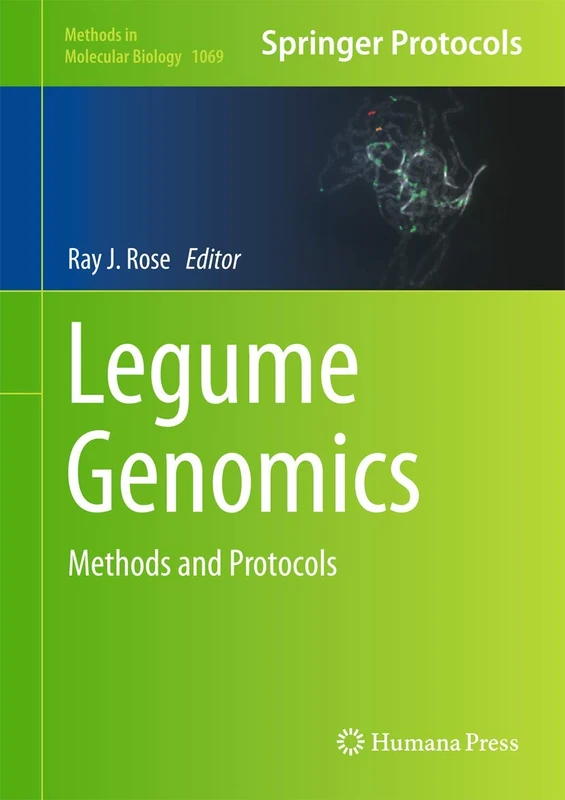 Humana Legume Genomics: Methods and Protocols 1069 Book