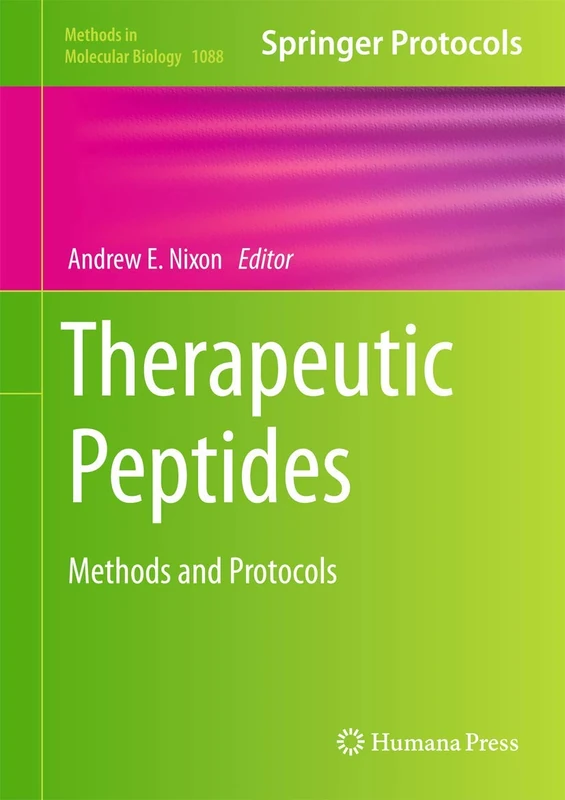 Therapeutic Peptides: Methods and Protocols: 1088 (Methods in Molecular Biology, 1088)