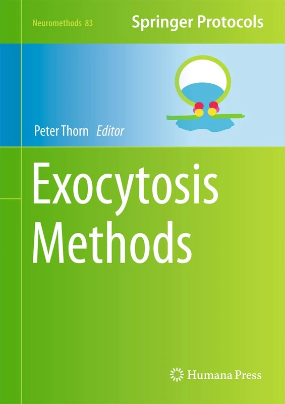 Exocytosis Methods: 83 (Neuromethods, 83)