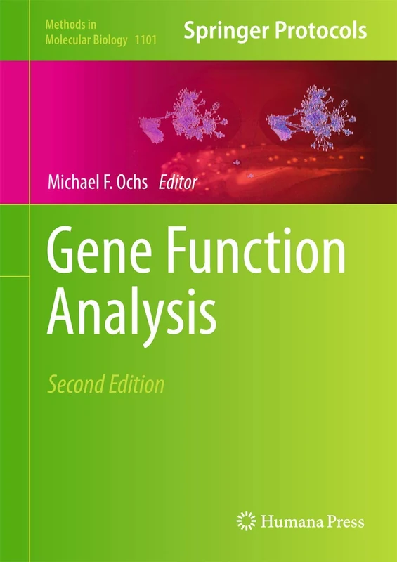 Gene Function Analysis: 1101 (Methods in Molecular Biology, 1101)