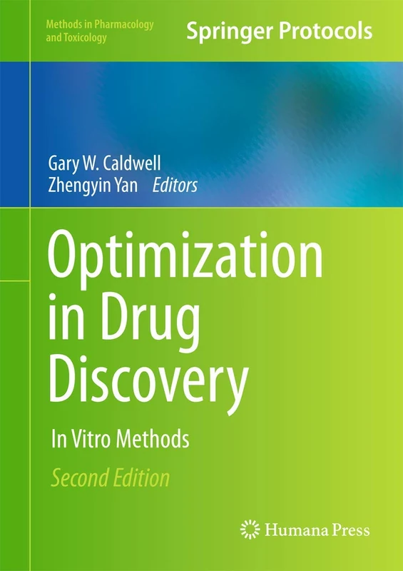 Optimization in Drug Discovery: In Vitro Methods (Methods in Pharmacology and Toxicology)