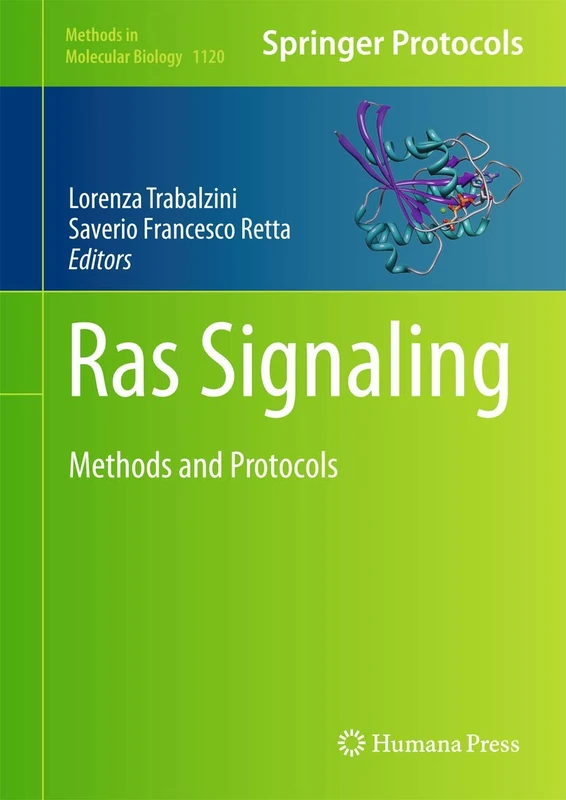 Ras Signaling: Methods and Protocols: 1120 (Methods in Molecular Biology, 1120)