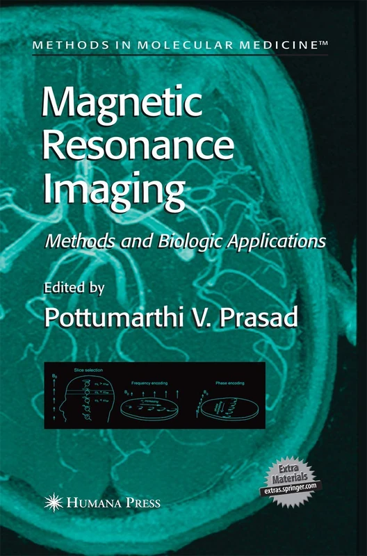 Magnetic Resonance Imaging: Methods and Biologic Applications: 124 (Methods in Molecular Medicine, 124)