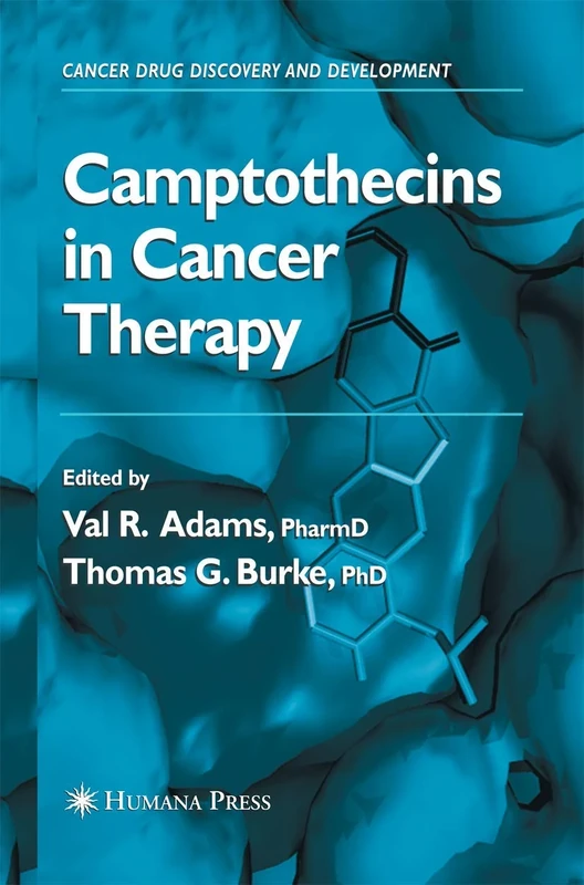 Camptothecins in Cancer Therapy (Cancer Drug Discovery and Development)
