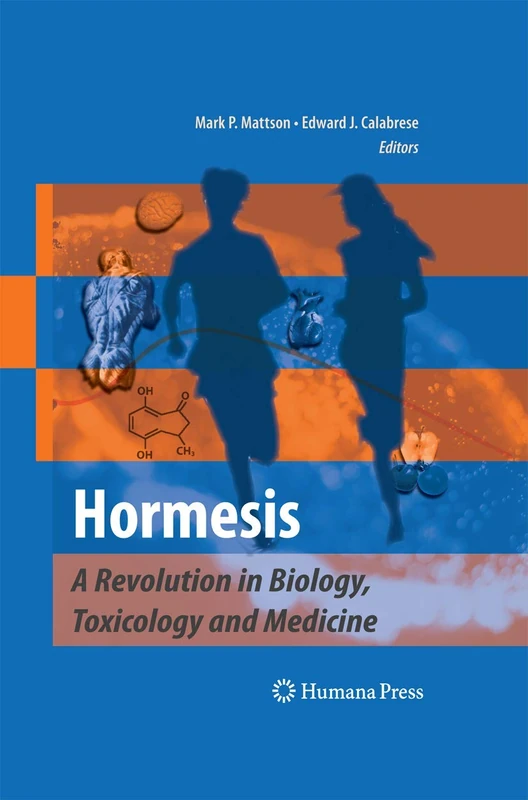 Humana Hormesis: A Revolution in Biology, Toxicology and Medicine