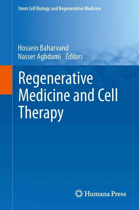 Regenerative Medicine and Cell Therapy (Stem Cell Biology and Regenerative Medicine)