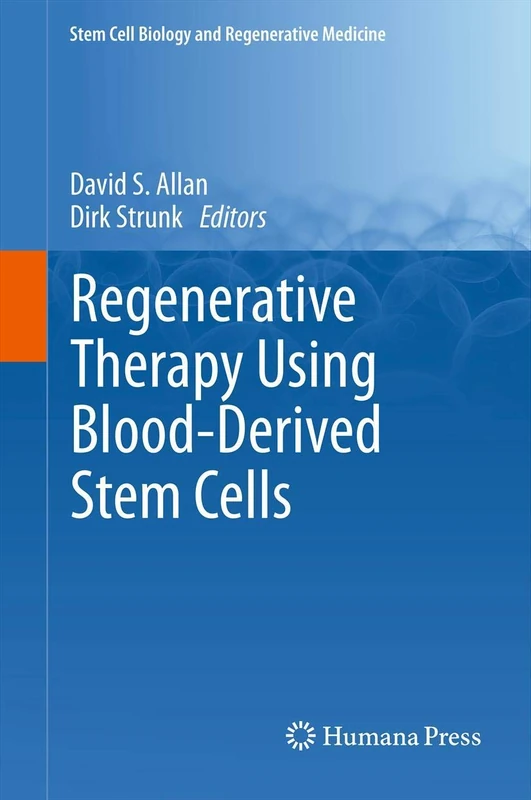 Regenerative Therapy Using Blood-Derived Stem Cells (Stem Cell Biology and Regenerative Medicine)