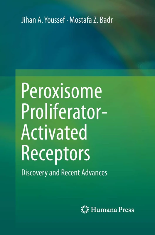 Peroxisome Proliferator-Activated Receptors: Discovery and Recent Advances
