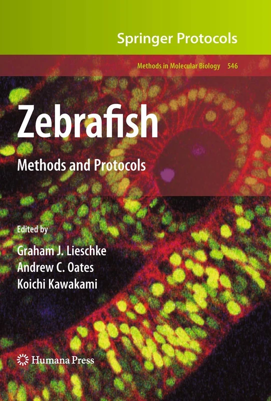 Zebrafish: Methods and Protocols: 546 (Methods in Molecular Biology, 546)