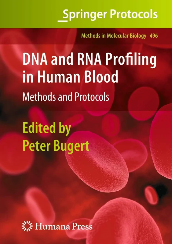 DNA and RNA Profiling in Human Blood: Methods and Protocols: 496 (Methods in Molecular Biology, 496) - Image 1
