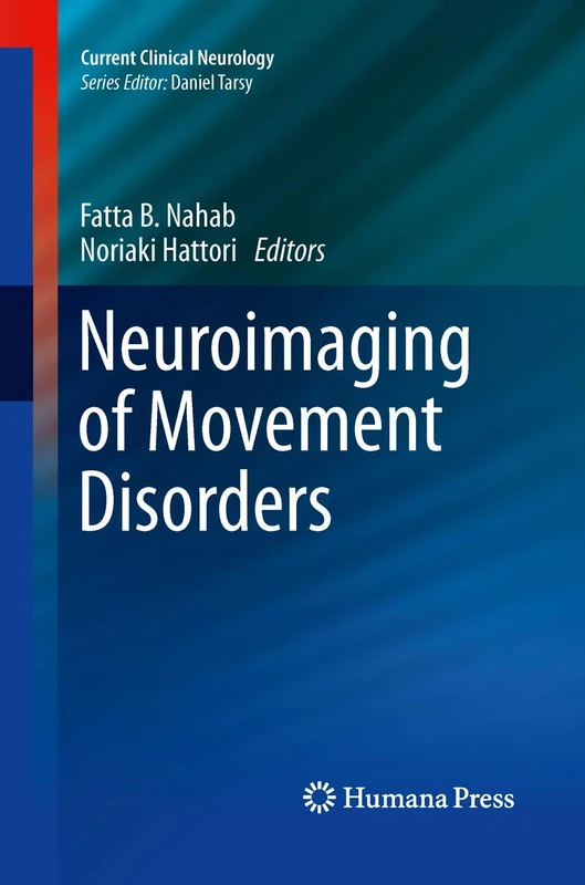 Neuroimaging of Movement Disorders: 44 (Current Clinical Neurology, 44)