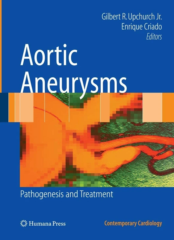 Aortic Aneurysms: Pathogenesis and Treatment (Contemporary Cardiology)
