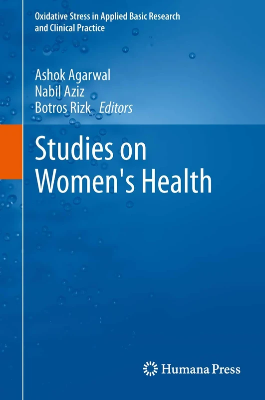 Studies on Women's Health (Oxidative Stress in Applied Basic Research and Clinical Practice)