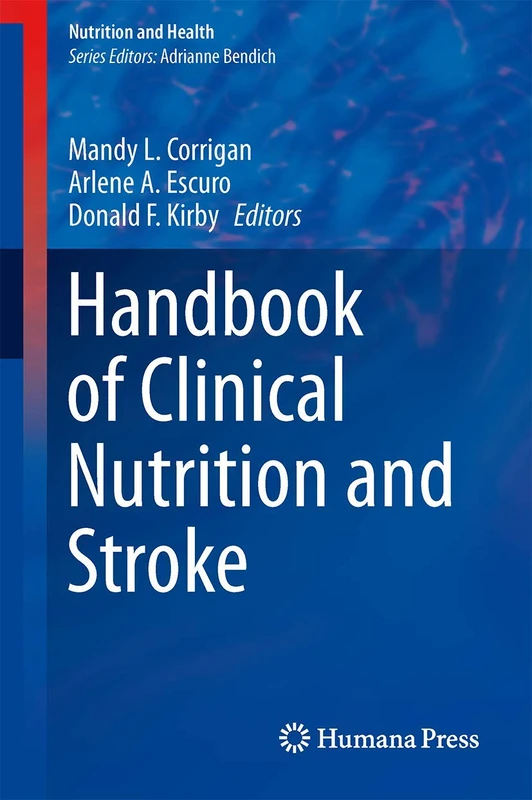 Handbook of Clinical Nutrition and Stroke (Nutrition and Health)