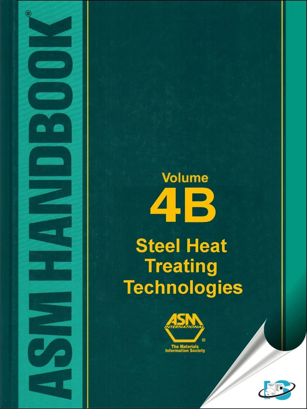 ASM Handbook: Volume 4B: Steel Heat Treating Technologies