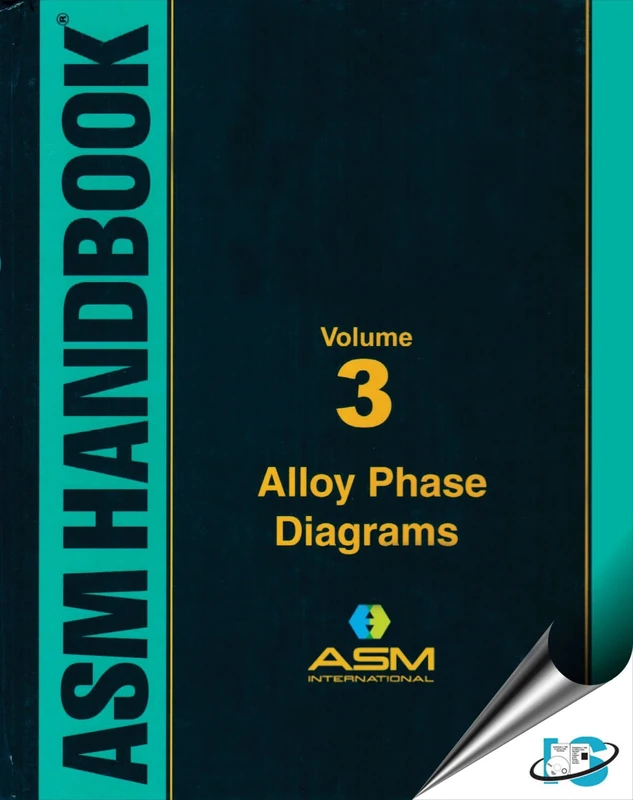 ASM Handbook Volume 3: Alloy Phase Diagrams
