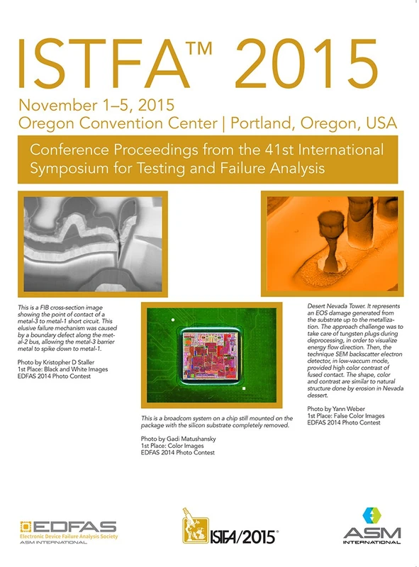 ISTFA(TM) 2015 Proceedings from the 41st International Symposium for Testing and Failure Analysis