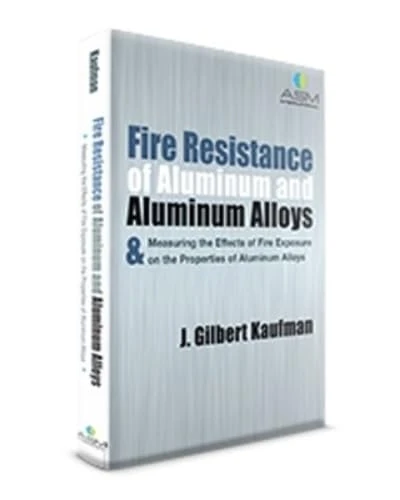 Fire Resistance of Aluinum and Alloys and Measuring the Effects of Fire Exposure on the Properties of Aluminum Alloys - Image 1