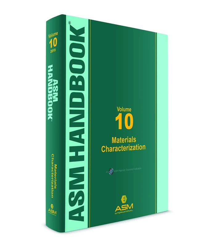 ASM Handbook, Volume 10: Materials Characterization
