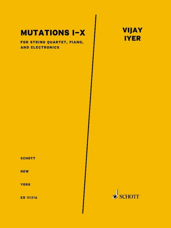 Mutations I - X: for string quartet, piano and electronics. string quartet, piano and electronics. Partition et parties.