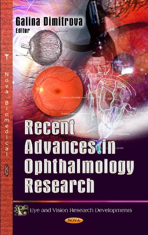 Recent Advances in Ophthalmology Research (Eye and Vision Research Developments)
