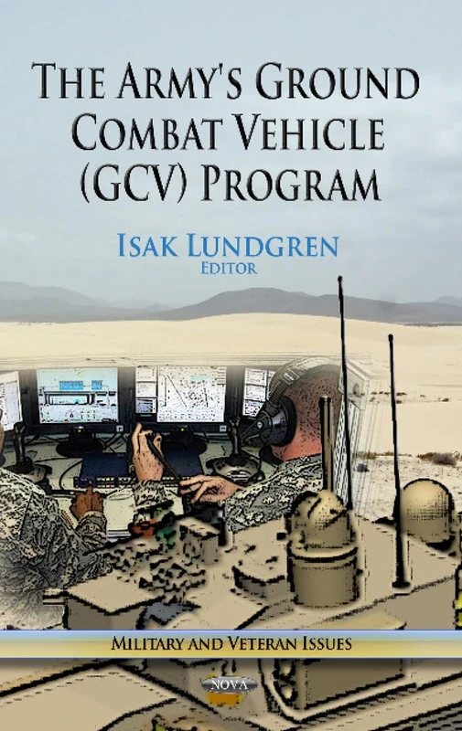 Army's Ground Combat Vehicle (GCV) Program (Military and Veteran Issues)