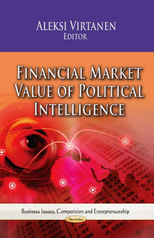 Financial Market Value of Political Intelligence (Business Issues, Competition and Entrepreneurship)
