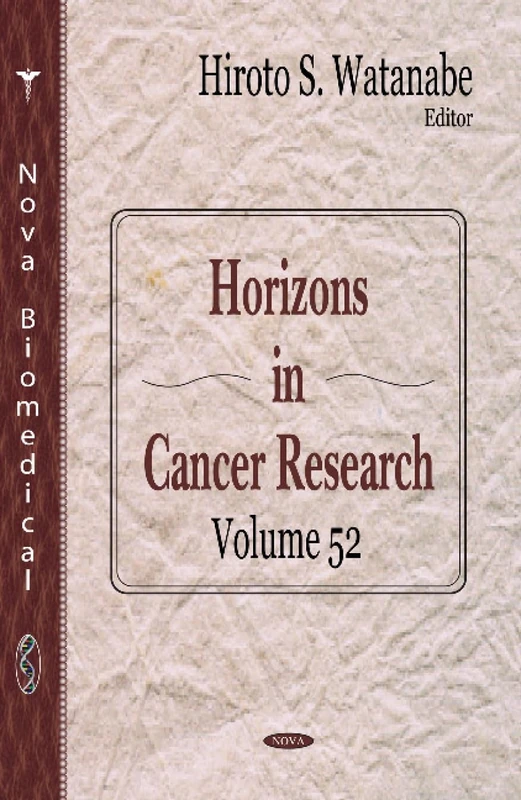 Horizons in Cancer Research: Volume 52