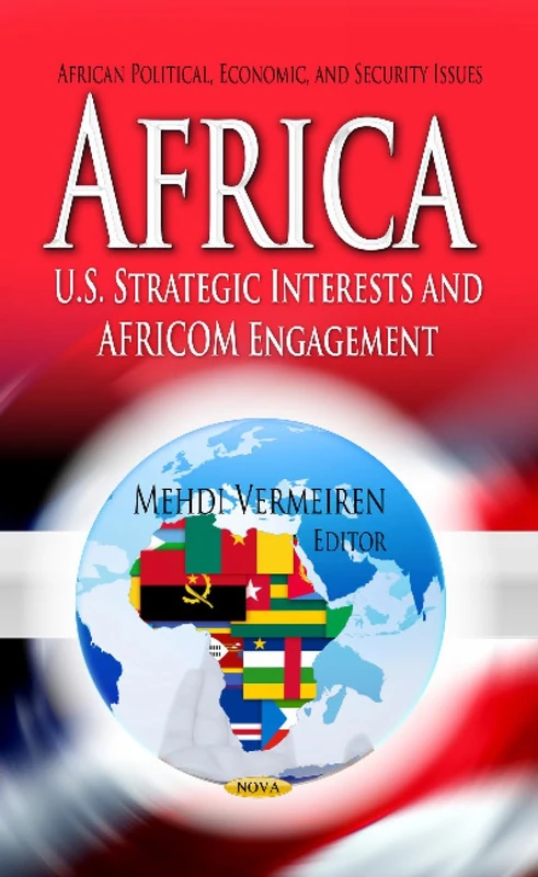 Africa: U.S. Strategic Interests & AFRICOM Engagement Book