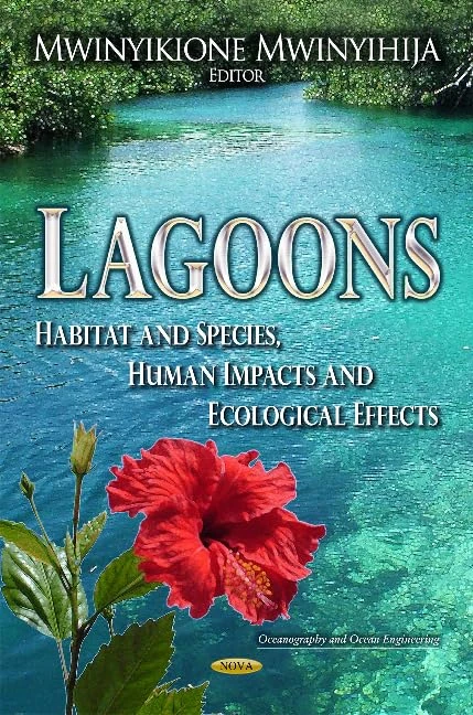 LAGOONS HABITAT SPECIES HUM.: Habitat & Species, Human Impacts & Ecological Effects (Oceanography and Ocean Engineering)
